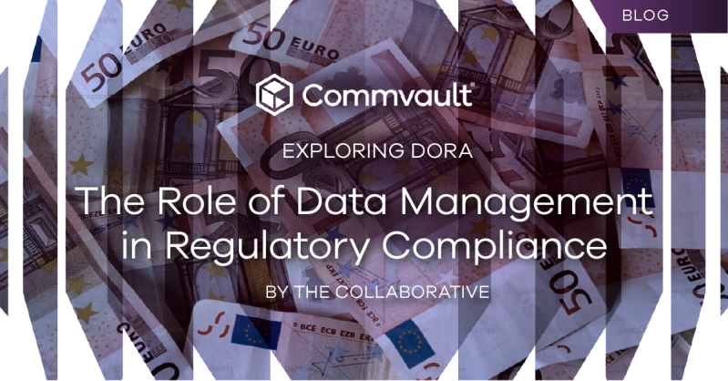 Exploring DORA: The Role of Data Management in Regulatory Compliance